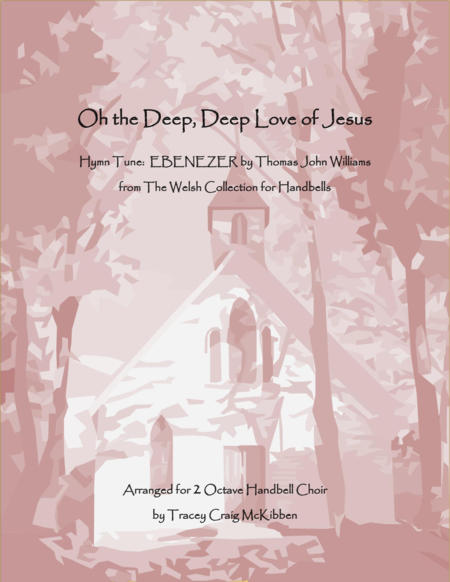 Free Sheet Music Oh The Deep Deep Love Of Jesus 2 Octave Handbells