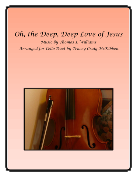 Oh The Deep Deep Love Of Jesus For Cello Duet Sheet Music