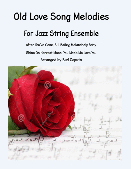 Old Love Song Melodies For Jazz String Ensemble Sheet Music