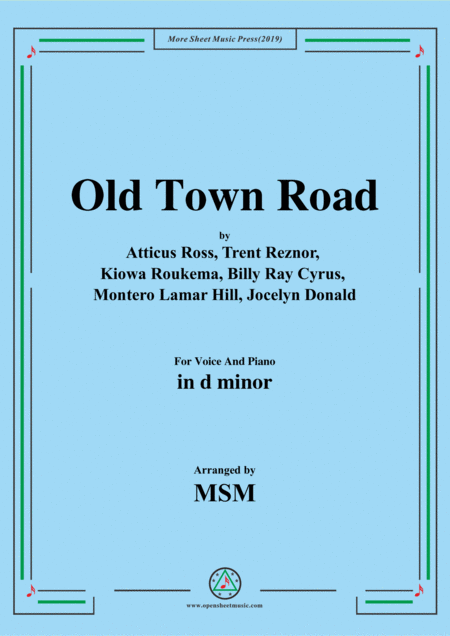 Free Sheet Music Old Town Road In D Minor For Voice And Piano