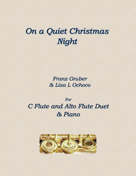 Free Sheet Music On A Quiet Christmas Night For C Flute Alto Flute And Piano