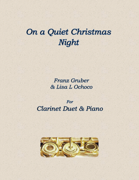 On A Quiet Christmas Night For Clarinet Duet And Piano Sheet Music