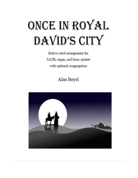 Once In Royal Davids City Festival Arrangement For Satb Organ Brass Quintet And Optional Congregation Sheet Music