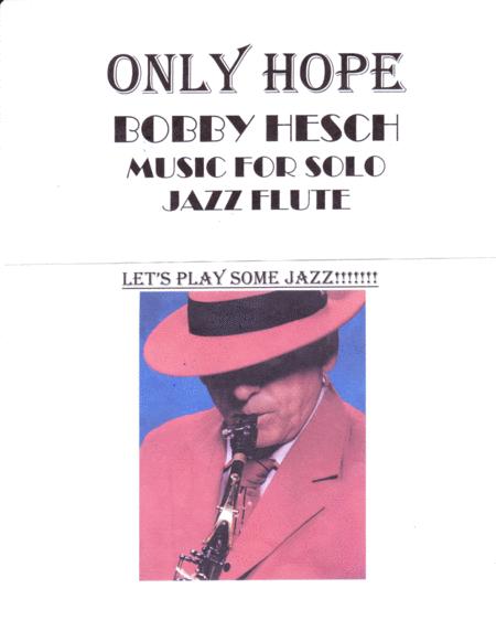 Free Sheet Music Only Hope For Solo Jazz Flute