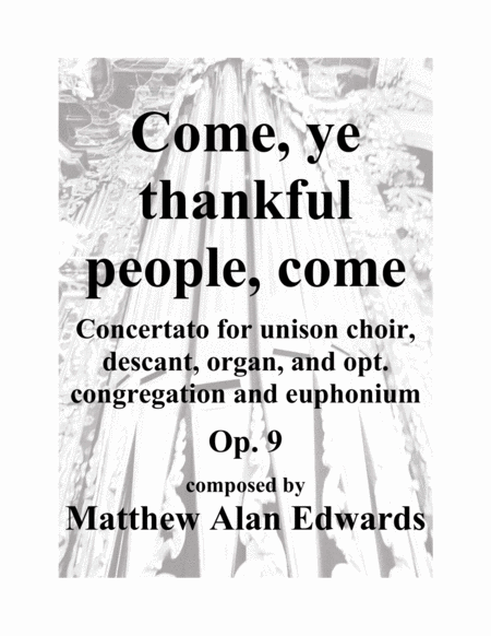Free Sheet Music Op 9 Come Ye Thankful People Come
