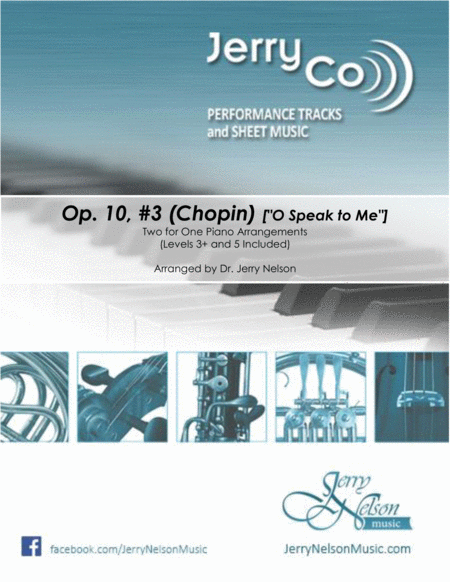 Opus 10 3 Chopin O Speak To Me 2 For 1 Piano Standalone Arr S Sheet Music