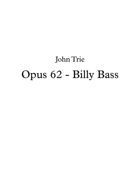 Opus 62 Billy Bass Sheet Music