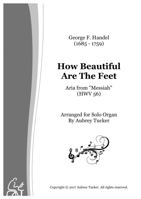 Organ How Beautiful Are The Feet Aria From Messiah Hwv 56 George F Handel Sheet Music