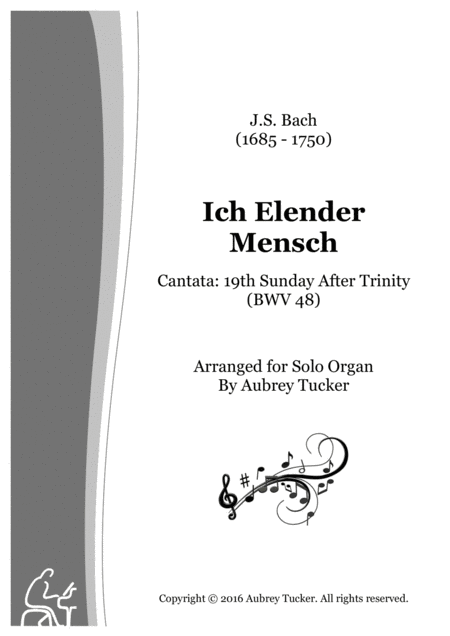 Organ Ich Elender Mensch Wer Wird Mich Erlsen Cantata 19th Sunday After Trinity Bwv 48 Js Bach Sheet Music