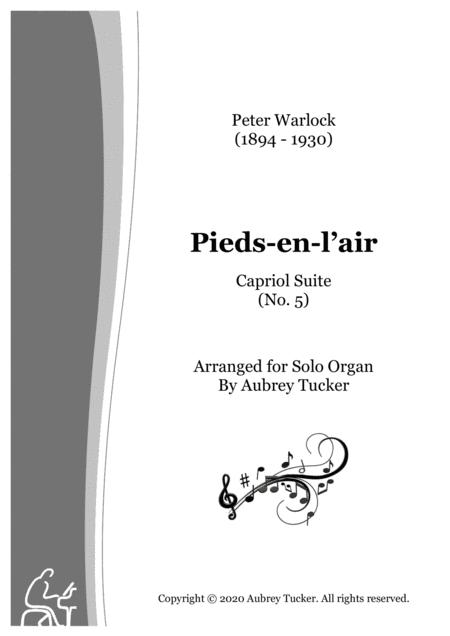 Organ Pieds En L Air Capriol Suite No 5 Peter Warlock Sheet Music