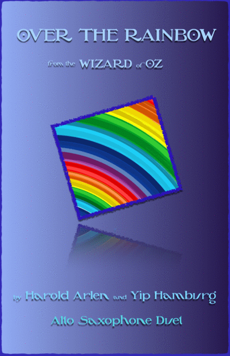 Free Sheet Music Over The Rainbow From The Wizard Of Oz Duet For Two Alto Saxophones