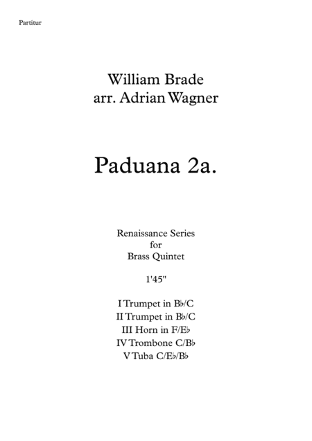 Paduana 2a William Brade Brass Quintet Arr Adrian Wagner Sheet Music