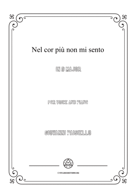 Paisiello Nel Cor Pi Non Mi Sento In D Major For Voice And Piano Sheet Music