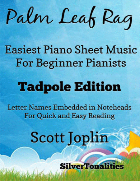 Palm Leaf Rag Easiest Piano Sheet Music For Beginner Pianists Tadpole Edition Sheet Music