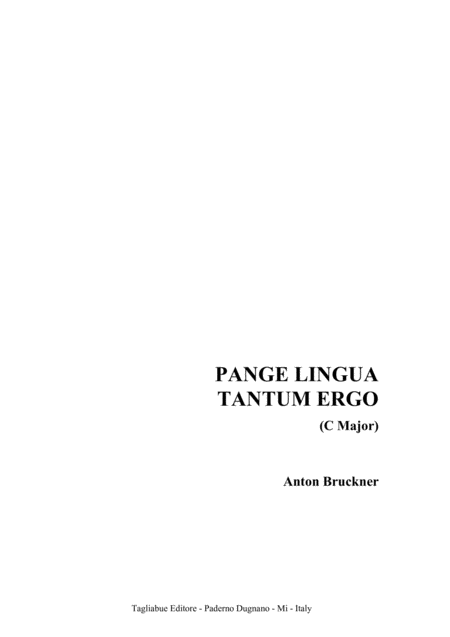 Free Sheet Music Pange Lingua Tantum Ergo C Major Anton Bruckner For Satb Choir