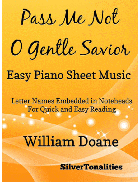 Pass Me Not O Gentle Savior Easy Piano Sheet Music Sheet Music