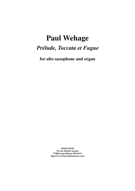 Free Sheet Music Paul Wehage Prlude Toccata Et Fugue For Alto Saxophone And Organ