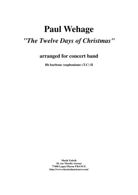 Free Sheet Music Paul Wehage The Twelve Days Of Christmas Arranged For Concert Band Bb Euphonum 2 Treble Clef Part