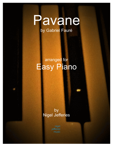 Pavane By Gabriel Faure Arranged For Easy Piano Sheet Music