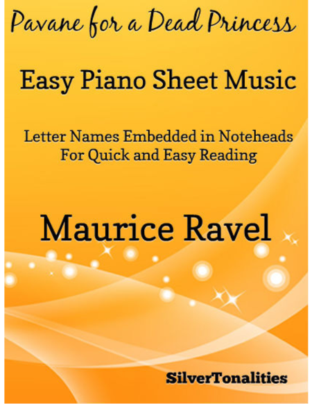 Pavane For A Dead Princess Easy Piano Sheet Music Sheet Music