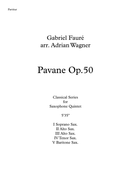 Pavane Op 50 Saxophone Quintet Arr Adrian Wagner Sheet Music