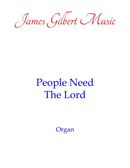 People Need The Lord Or Sheet Music