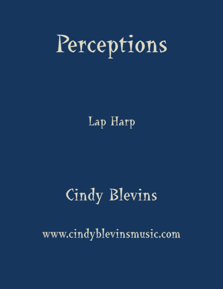 Perceptions An Original Solo For Lap Harp From My Book Perceptions Sheet Music