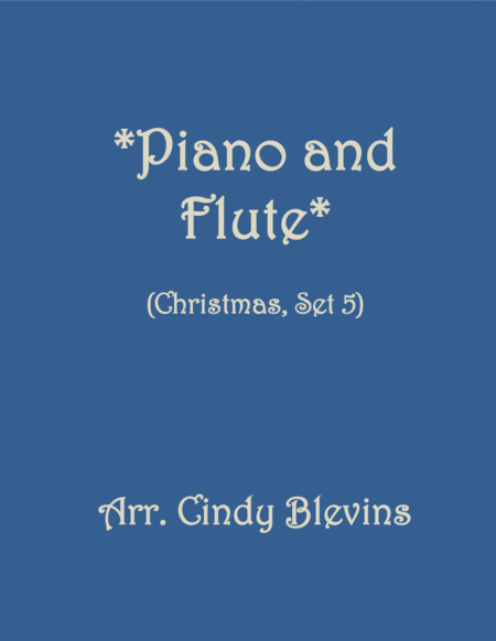 Free Sheet Music Piano And Flute For Christmas Set 5 Five Arrangements For Piano And Flute