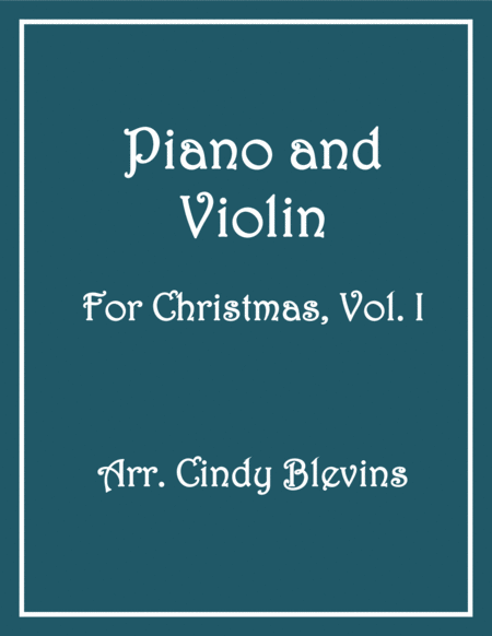 Piano And Violin For Christmas Vol I 14 Arrangements Sheet Music