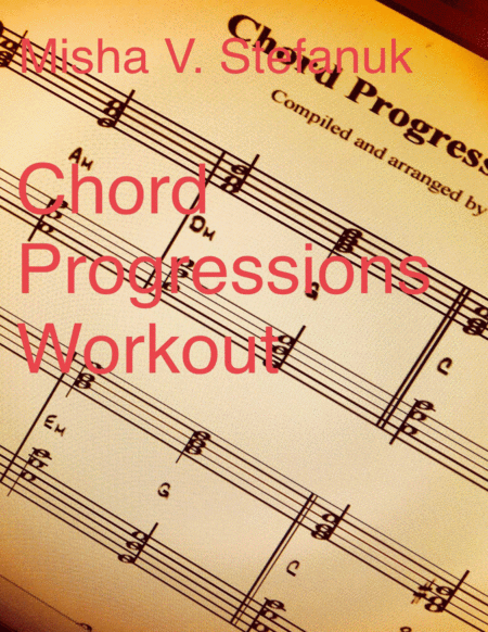 Piano Chord Progressions Workout Sheet Music