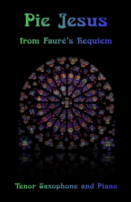 Pie Jesus From Faurs Requiem For Tenor Saxophone And Piano Sheet Music