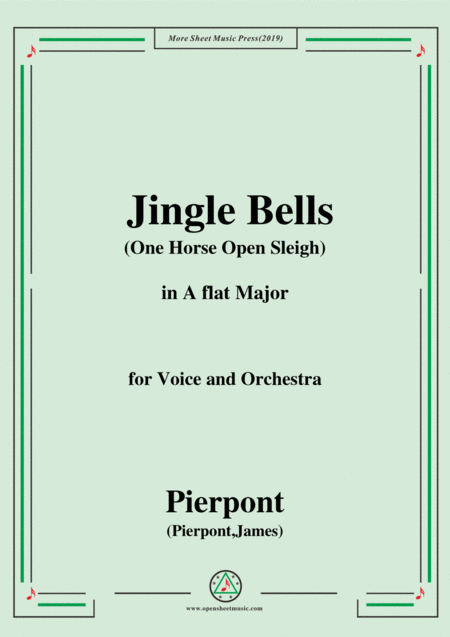 Pierpont Jingle Bells The One Horse Open Sleigh In A Flat Major For Voice Orchestra Sheet Music