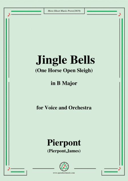 Pierpont Jingle Bells The One Horse Open Sleigh In B Major For Voice Orchestra Sheet Music