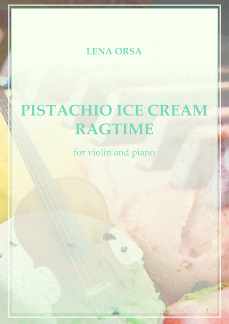 Pistachio Ice Cream Ragtime For Violin And Piano Sheet Music