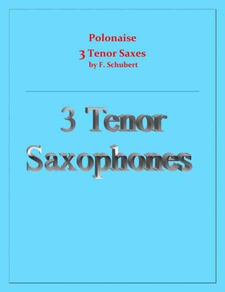 Polonaise F Schubert For 3 Tenor Saxes Intermediate Sheet Music