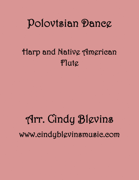 Polovtsian Dance Arranged For Harp And Native American Flute From My Book Classic With A Side Of Nostalgia For Harp And Native American Flute Sheet Music