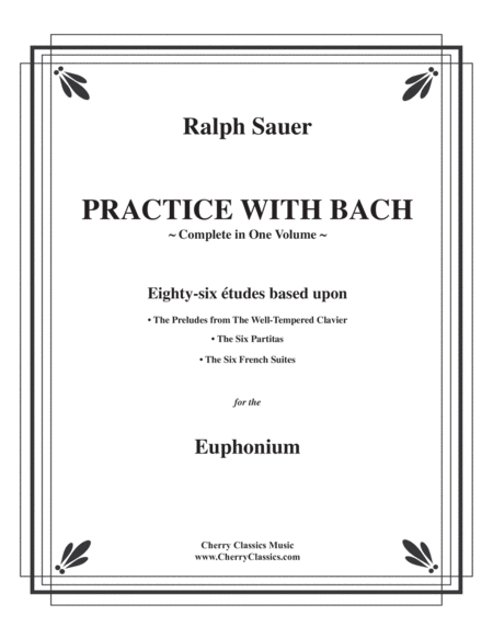 Practice With Bach For The Euphonium Volumes 1 2 And 3 Complete Sheet Music