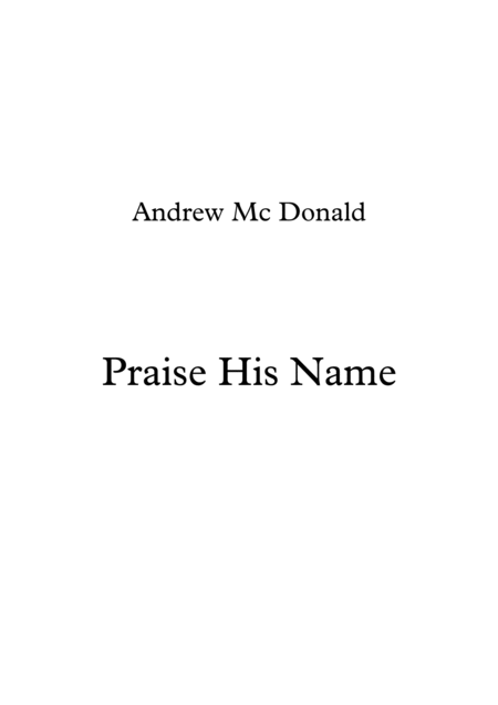 Praise His Name Sheet Music