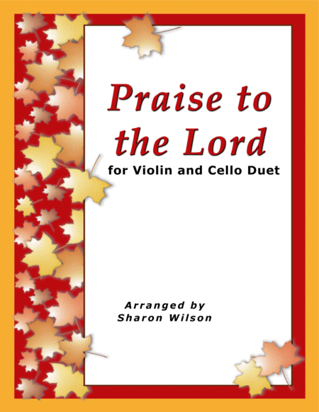 Praise To The Lord Easy Violin And Cello Duet Sheet Music