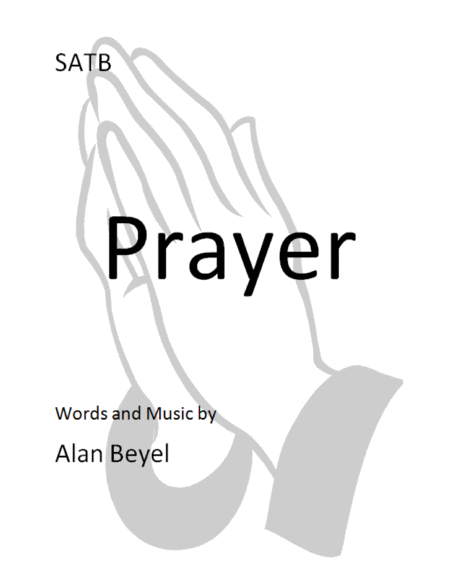 Free Sheet Music Prayer Satb And Piano 6 Pages