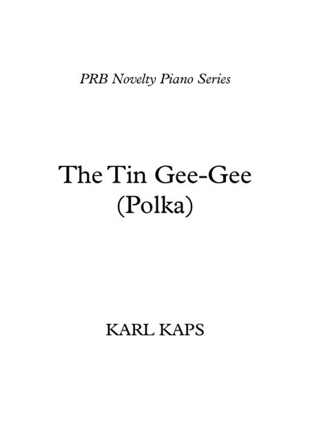 Prb Novelty Piano Series The Tin Gee Gee Polka Kaps Sheet Music