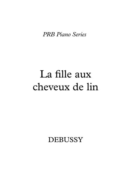 Free Sheet Music Prb Piano Series La Fille Aux Cheveux De Lin Debussy