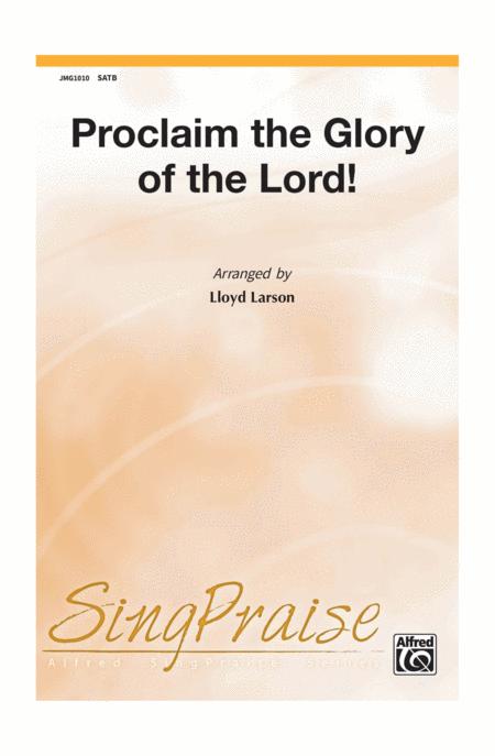 Proclaim The Glory Of The Lord Sheet Music