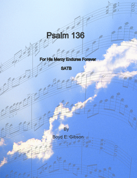 Free Sheet Music Psalm 136 For His Mercies Endures Forever