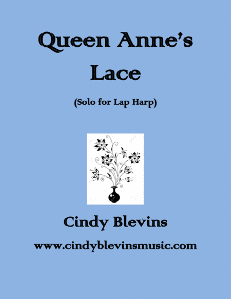 Queen Annes Lace An Original Solo For Lap Harp From My Book Bouquet Lap Harp Version Sheet Music