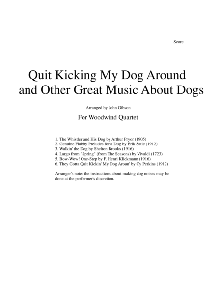 Quit Kicking My Dog Around And Other Music About Dogs For Woodwind Quartet Sheet Music