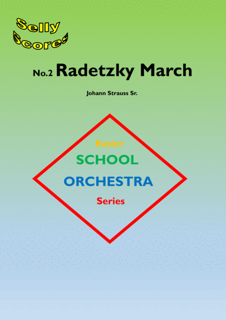 Radetzky March Arranged For School Orchestra Sheet Music