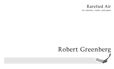 Rarefied Air For B Flat Clarinet Violin And Piano Sheet Music