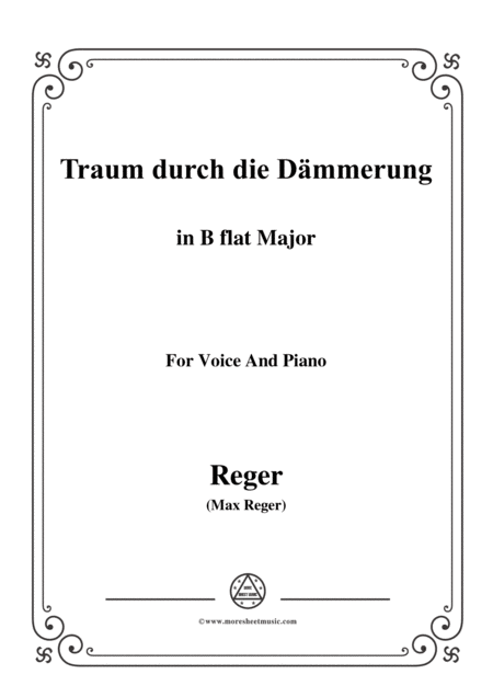 Reger Traum Durch Die Dmmerung In B Flat Major For Voice And Piano Sheet Music