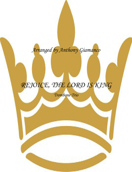 Free Sheet Music Rejoice The Lord Is King Trombone Trio